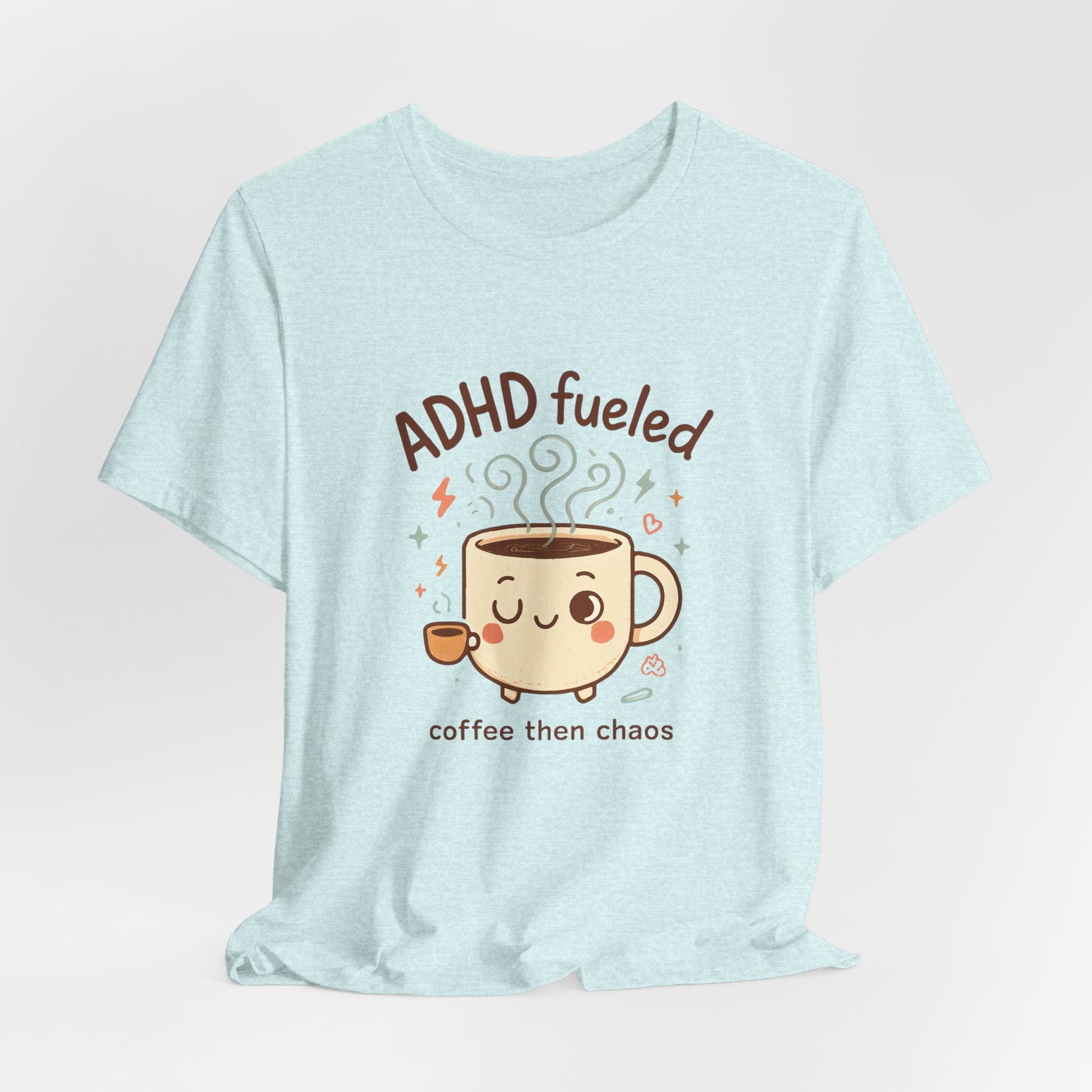 ADHD Fueled Coffee T‑Shirt
