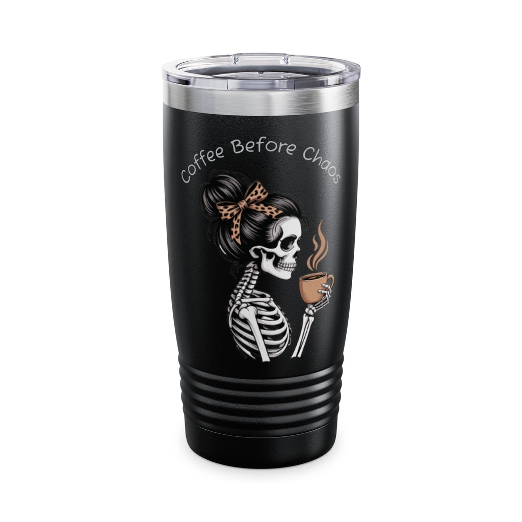 Coffee Before Chaos 20oz Tumbler – Skeleton Skull Coffee Travel Cup