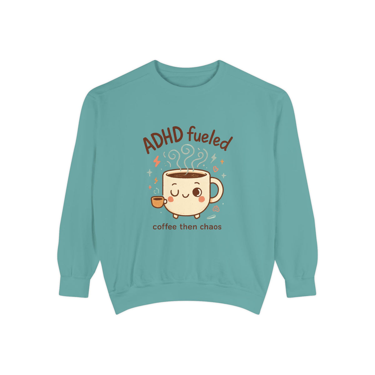 ADHD Fueled Coffee Sweatshirt