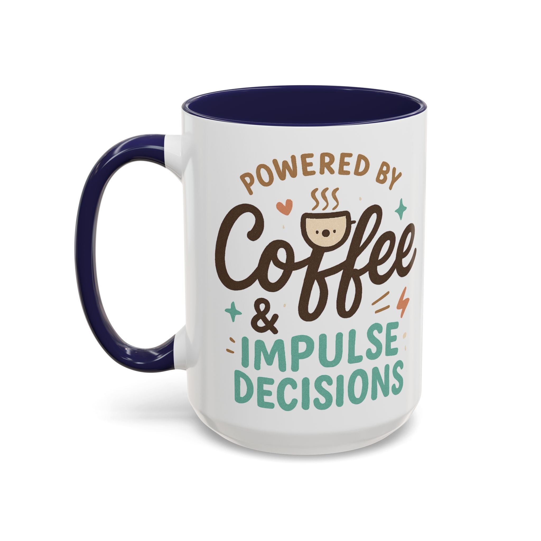 "Powered by Coffee & Impulse Decisions" Ceramic Mug (11/15oz)