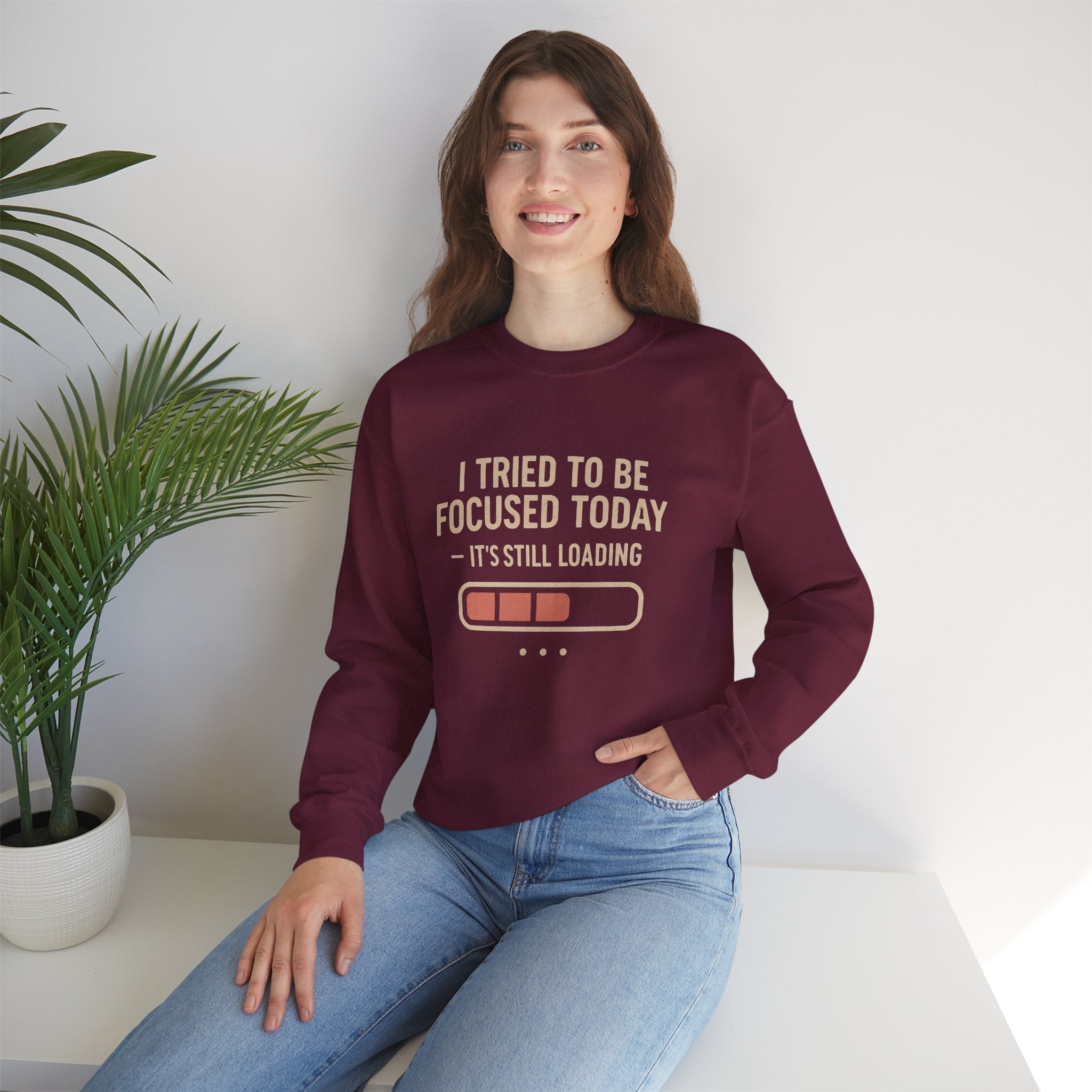 “I Tried to Be Focused Today, It’s Still Loading”  Graphic T-Shirt